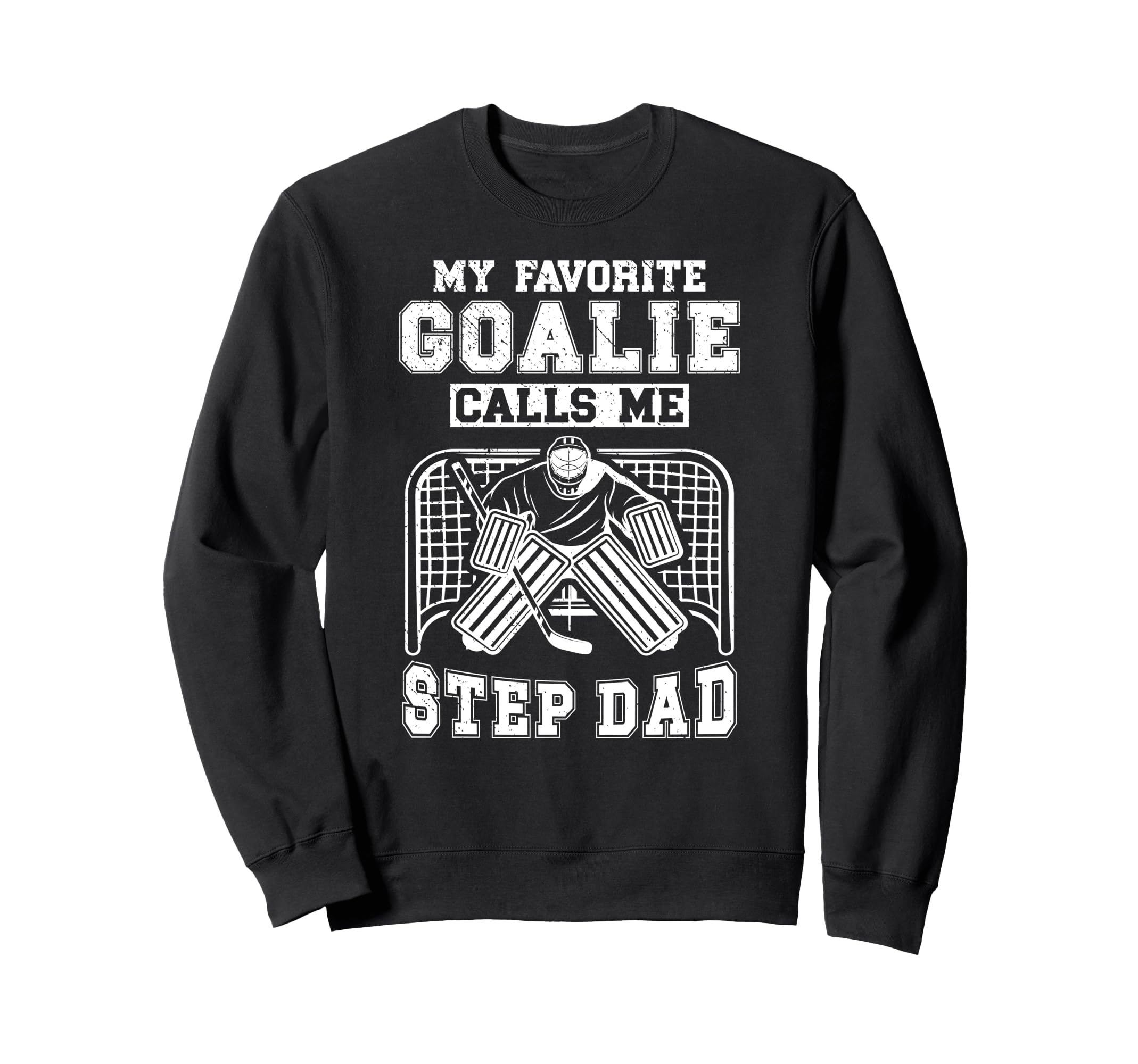 Proud Hockey Goalie Step Dad Hockey Sweatshirt - Minimalist Print Unisex - T-Shirt, Sweatshirt, Hoodie