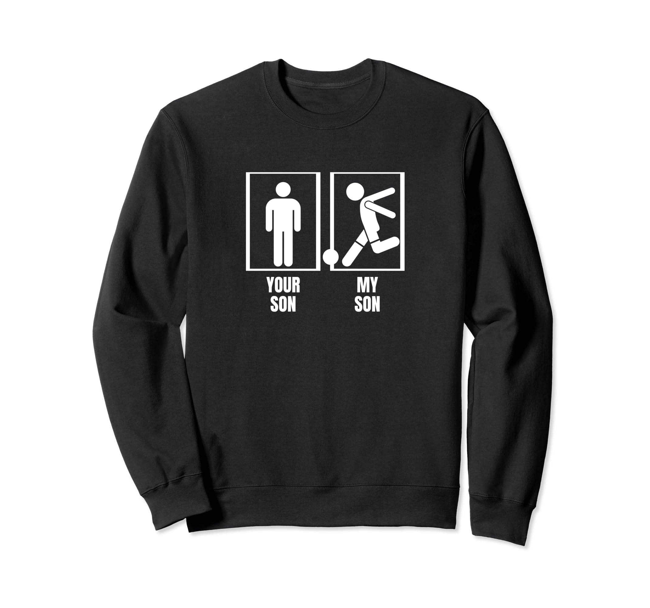 Soccer Player Your Son My Son Dad Sweatshirt - Custom Art Print Unisex - T-Shirt, Sweatshirt, Hoodie