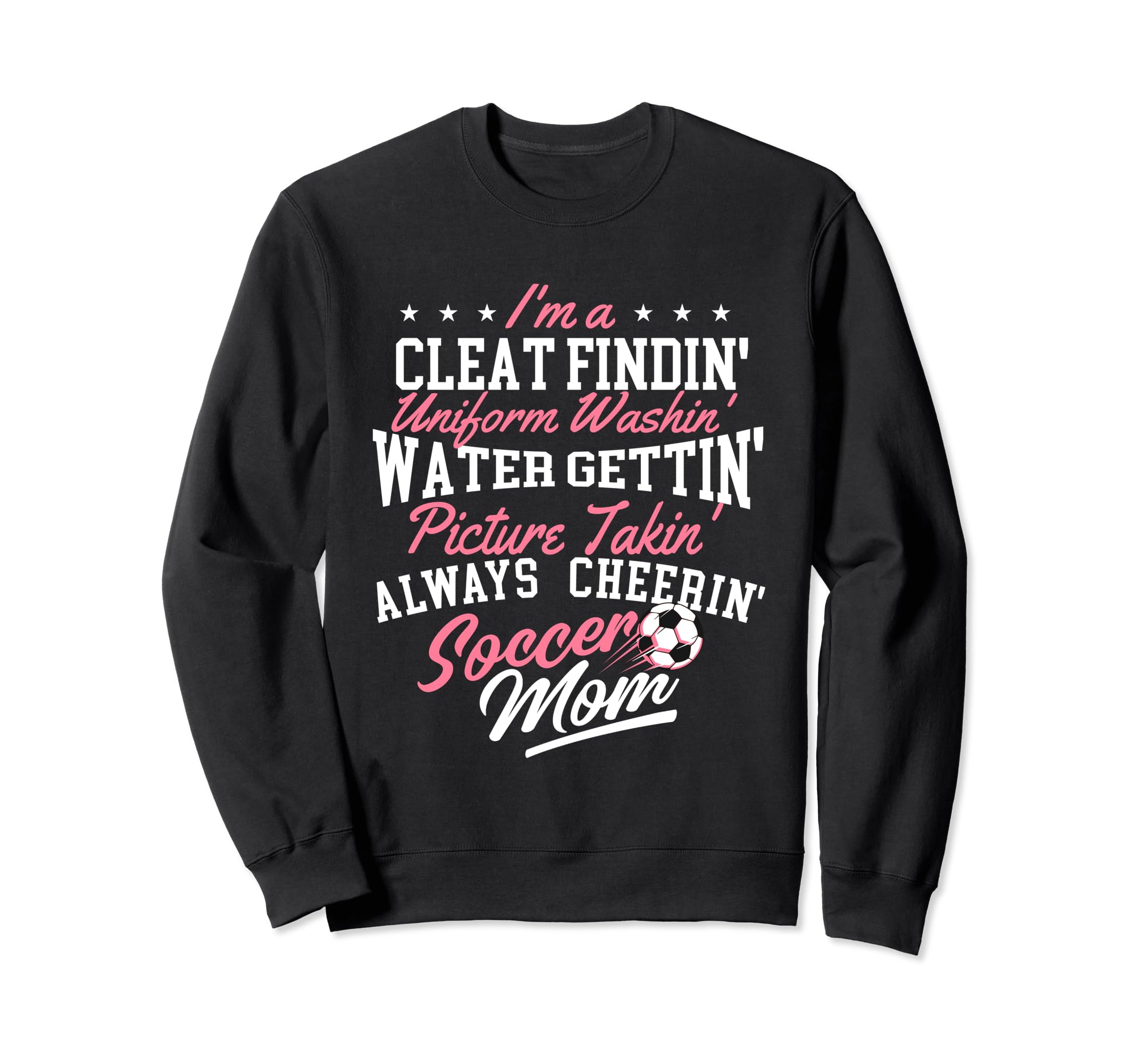 Im Cleat Findin Uniform Washin Soccer Sweatshirt - Minimalist Print Unisex - T-Shirt, Sweatshirt, Hoodie