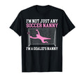 Im Soccer Goalie Nanny Soccer Keeper T-Shirt - Trendy Graphic for Adults - T-Shirt, Sweatshirt, Hoodie