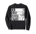 Eat Sleep Soccer Repeat Funny Sweatshirt - Graphic Print Men Women - T-Shirt, Sweatshirt, Hoodie