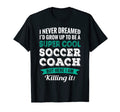 Funny Soccer Coach Gift Appreciation T-Shirt - Aesthetic Graphic Men Women - T-Shirt, Sweatshirt, Hoodie