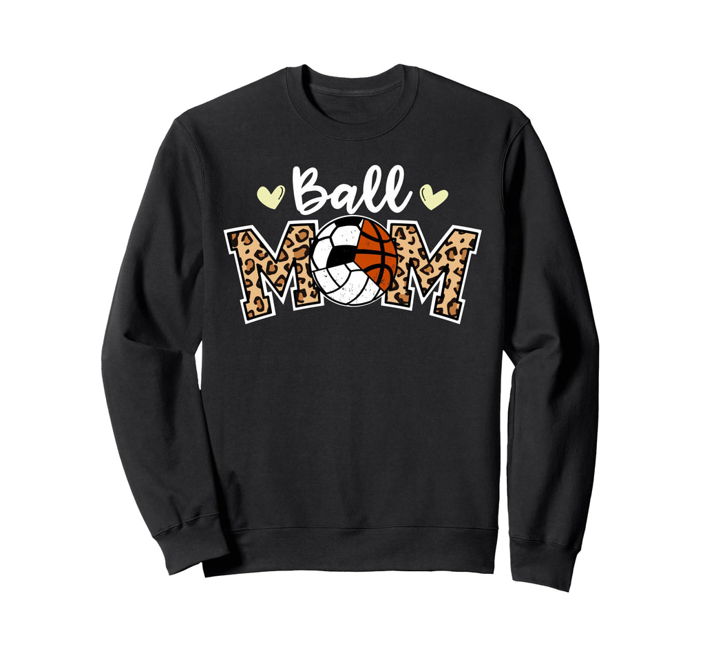 Ball Mom Leopard Volleyball Soccer Sweatshirt - Fun Novelty Design Unisex - T-Shirt, Sweatshirt, Hoodie