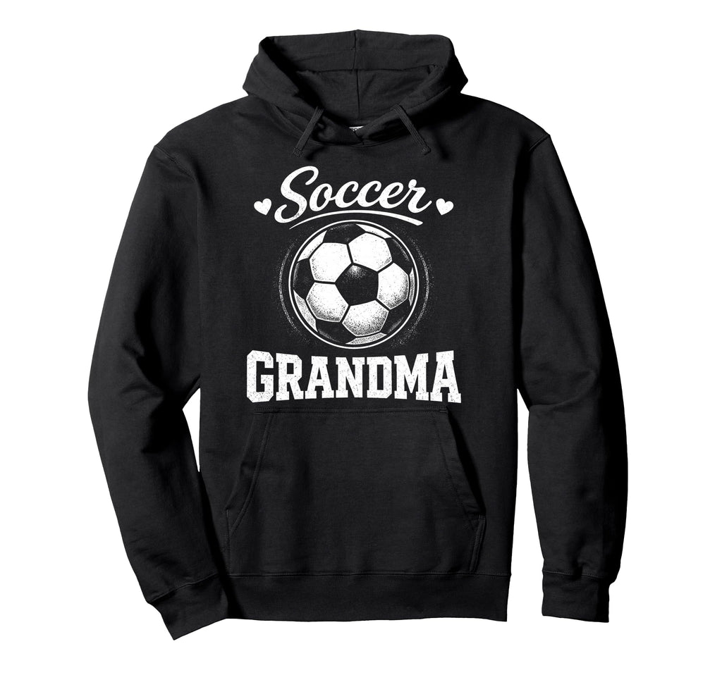 Soccer Grandma Soccer Lover Grandma Hoodie - Trendy Graphic Unisex - T-Shirt, Sweatshirt, Hoodie