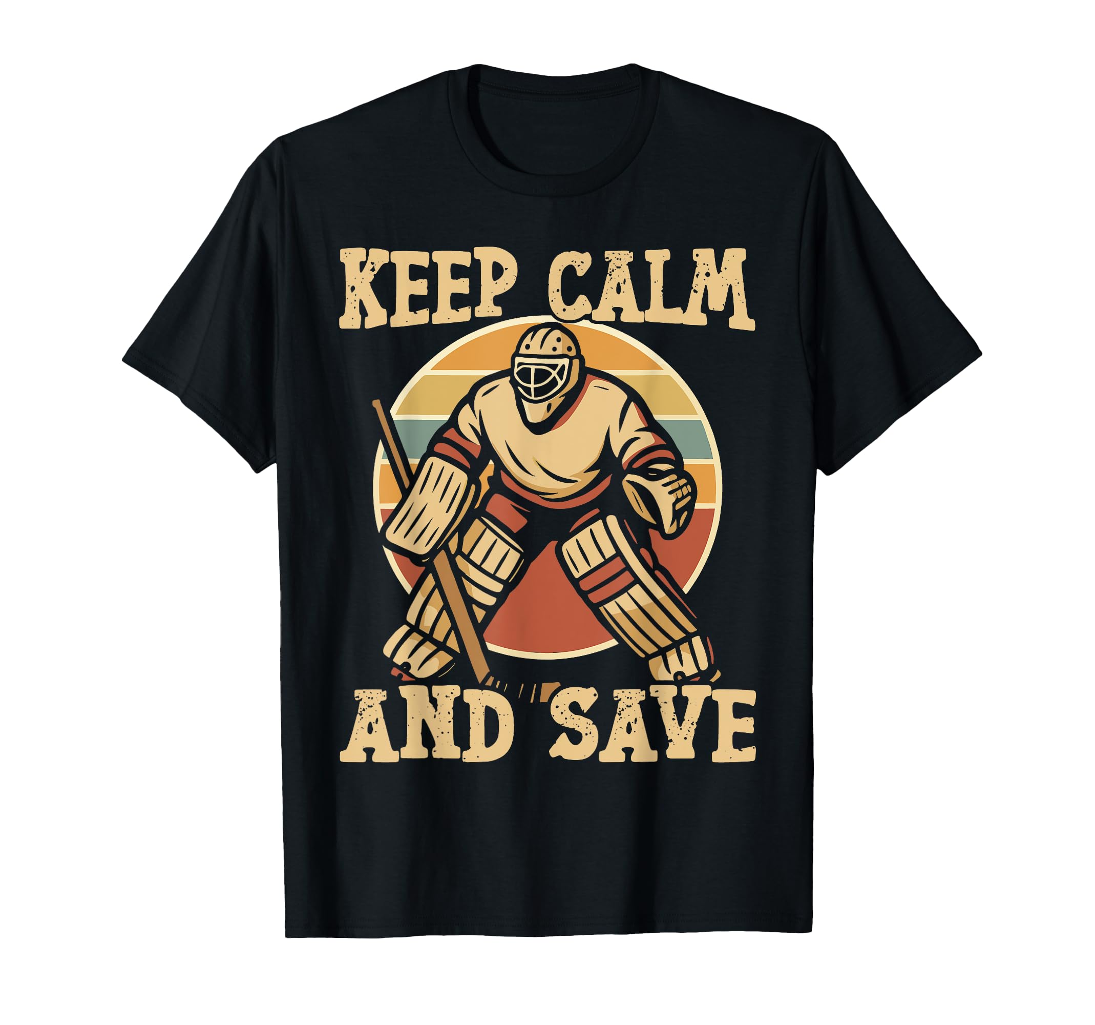 Ice Hockey Goalie Goalkeeper Keep T-Shirt - Casual Everyday Wear Unisex - T-Shirt, Sweatshirt, Hoodie