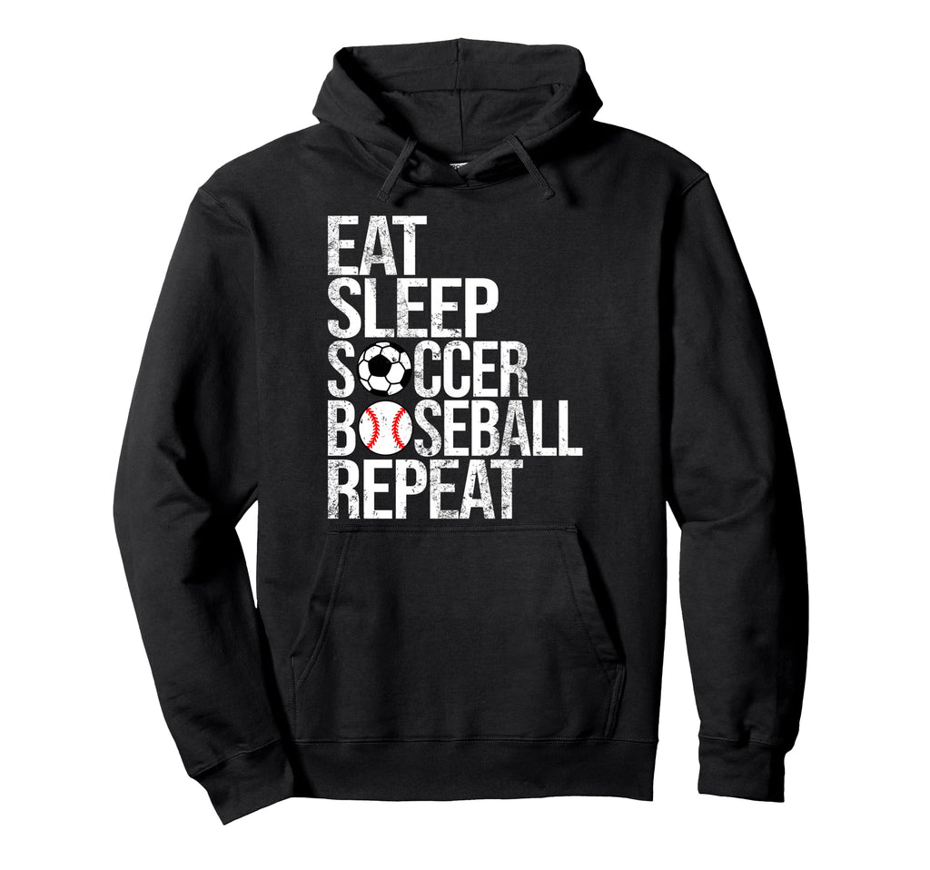 Eat Sleep Soccer Baseball Repeat Hoodie - Fun Novelty Design for Adults - T-Shirt, Sweatshirt, Hoodie