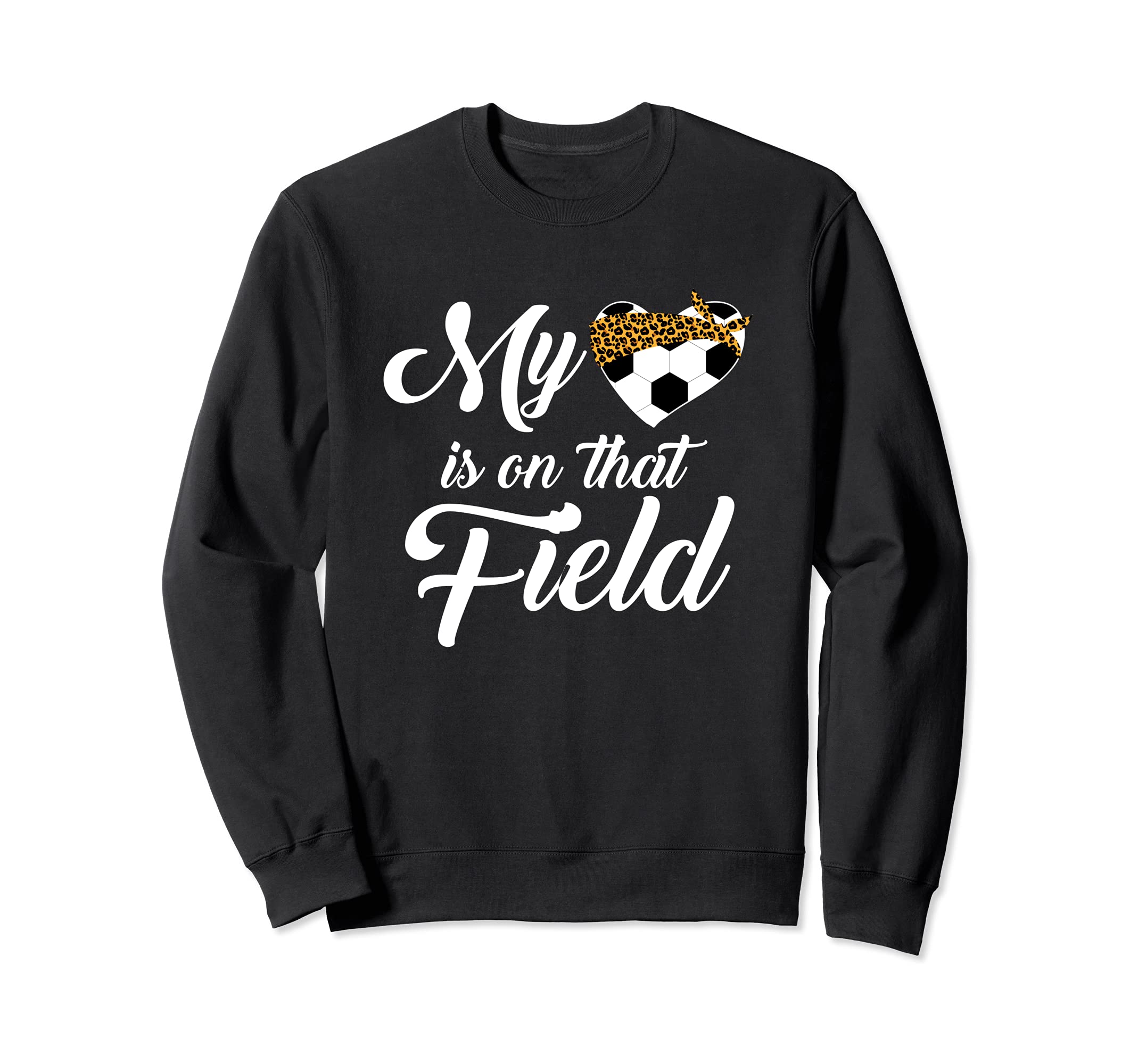 My Heart Is That Field Soccer Mom Sweatshirt - Aesthetic Graphic Unisex - T-Shirt, Sweatshirt, Hoodie