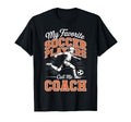 Soccer Coach My Favorite Soccer T-Shirt - Minimalist Print Men Women - T-Shirt, Sweatshirt, Hoodie