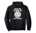 Soccer Soccer Mom Like Normal Mom Soccer Hoodie - Trendy Graphic Men Women - T-Shirt, Sweatshirt, Hoodie