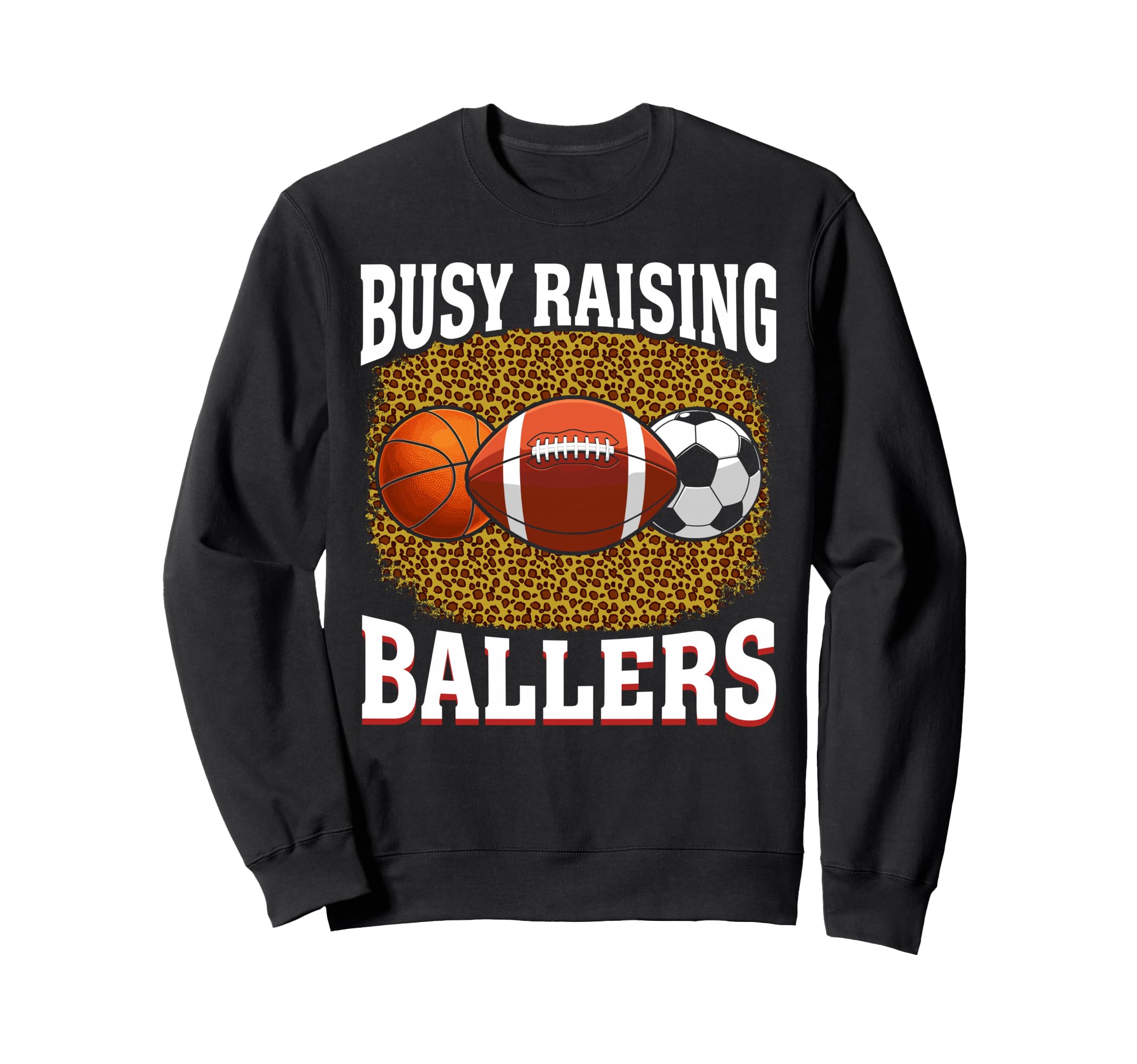 Busy Raising Ballers Basketball Sweatshirt - Aesthetic Graphic Men Women - T-Shirt, Sweatshirt, Hoodie