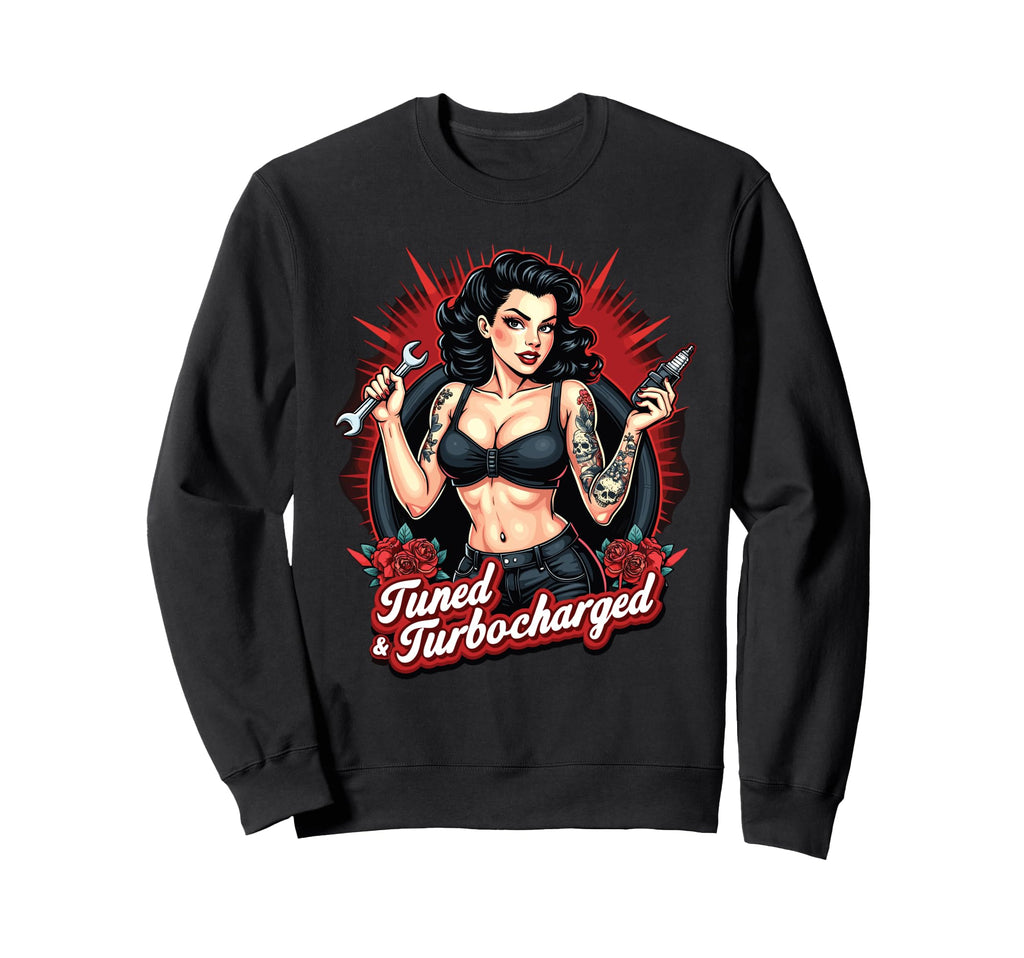 Tuned Turbocharged Car Tuning Pin Up Sweatshirt - Unique Graphic for Adults - T-Shirt, Sweatshirt, Hoodie