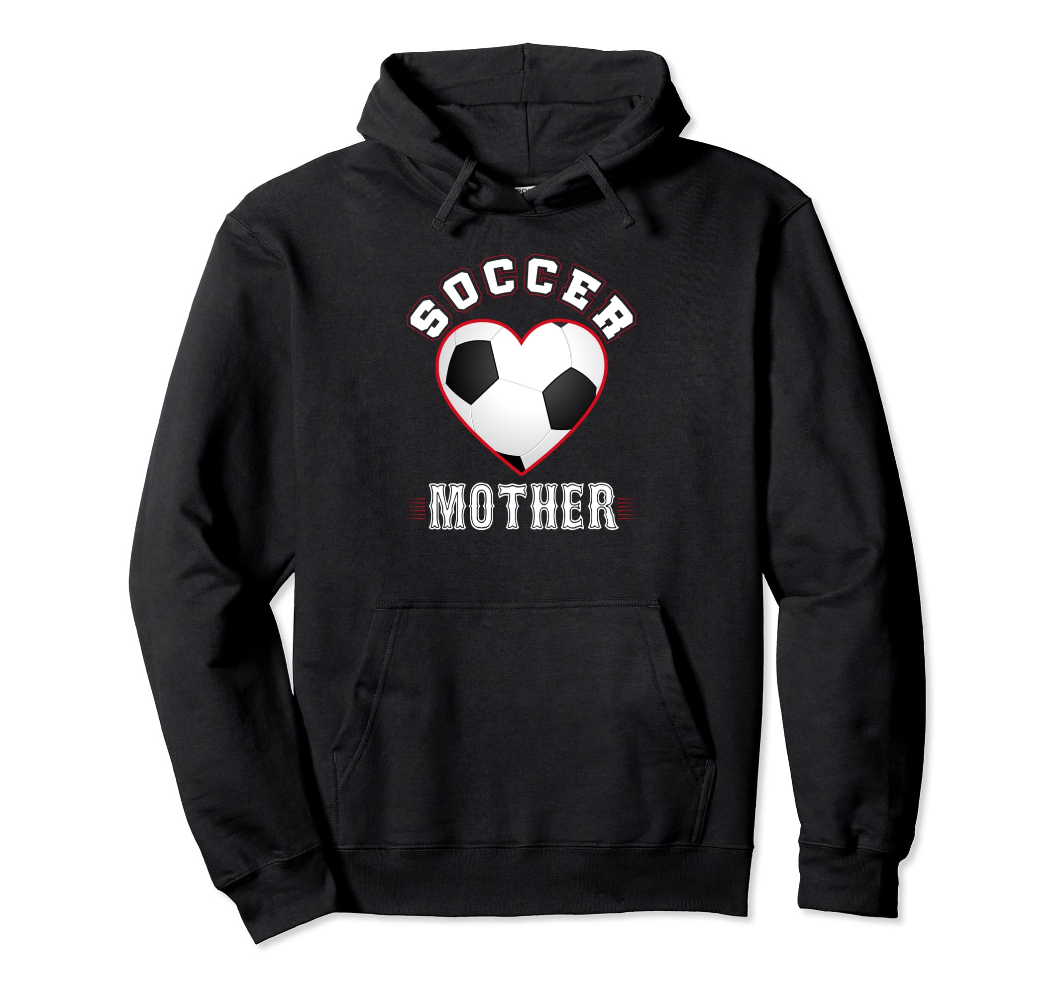 Mother Soccer Gifts Funny Fathers Day Hoodie - Trendy Graphic Unisex - T-Shirt, Sweatshirt, Hoodie
