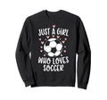 Just Who Loves Soccer Soccer Sports Sweatshirt - Graphic Print Men Women - T-Shirt, Sweatshirt, Hoodie