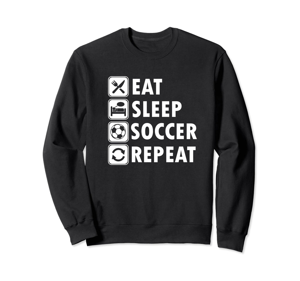 Eat Sleep Soccer Repeat Soccer Player Sweatshirt - Minimalist Print Unisex - T-Shirt, Sweatshirt, Hoodie