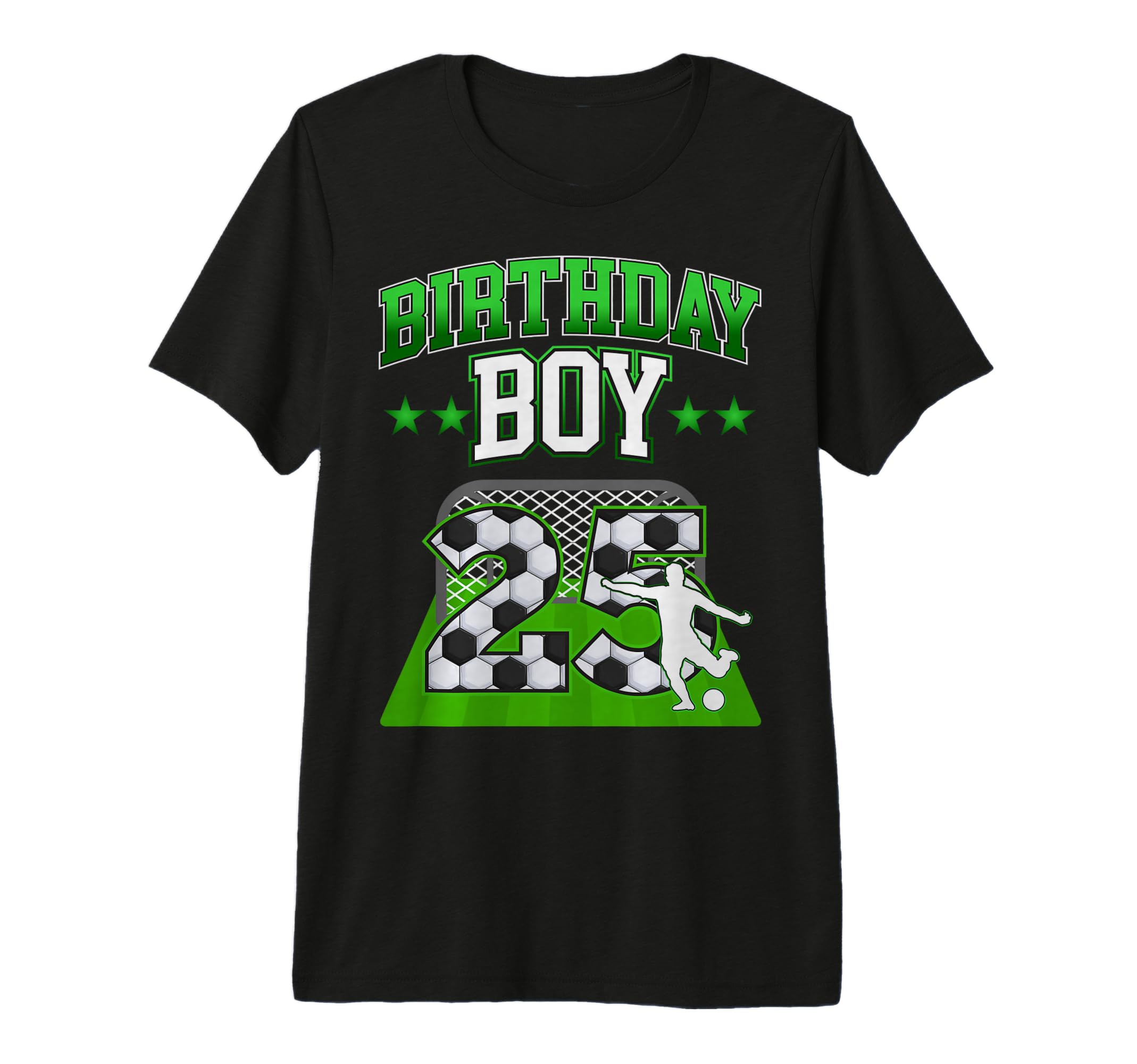 Soccer Themed Birthday Outfit 25 Year Old T-Shirt - Trendy Graphic Unisex - T-Shirt, Sweatshirt, Hoodie