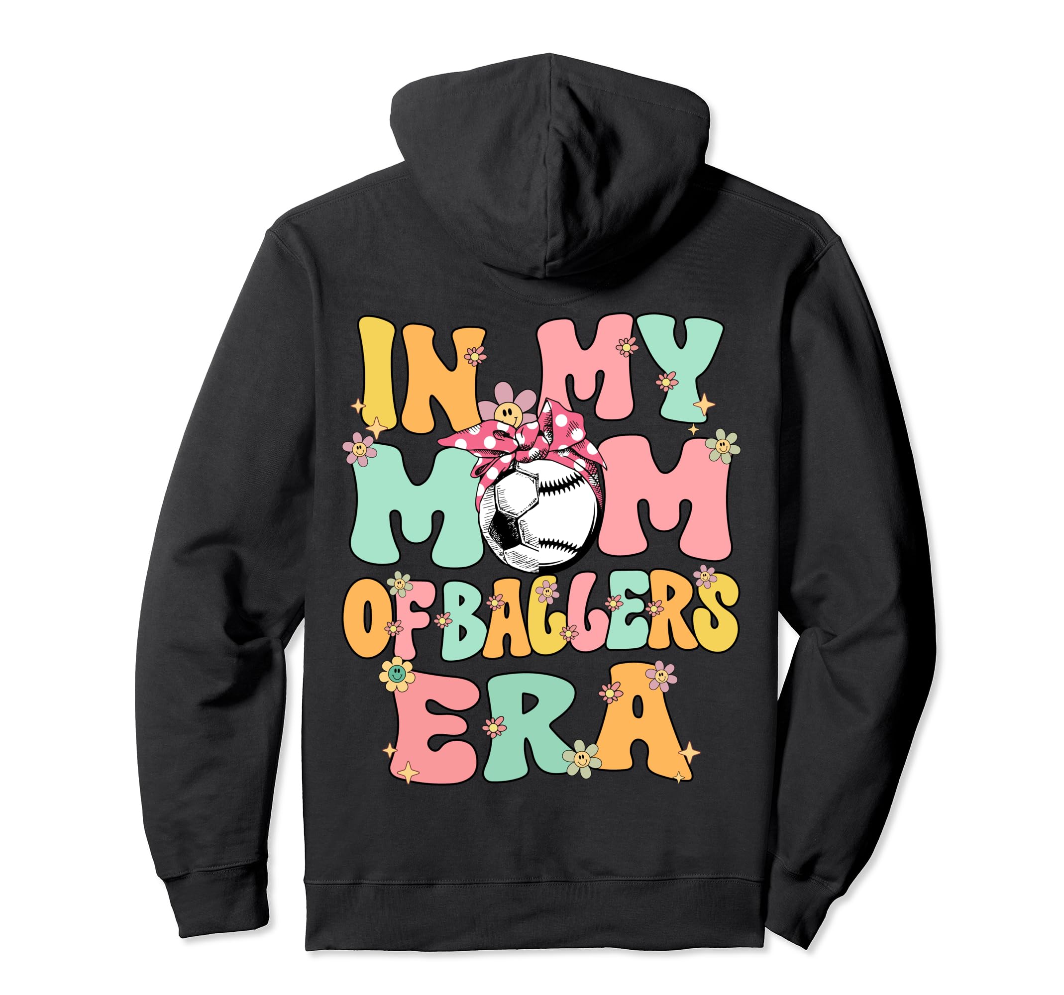 My Mom Baller Era Baseball Soccer Hoodie - Casual Everyday Wear Men Women - T-Shirt, Sweatshirt, Hoodie