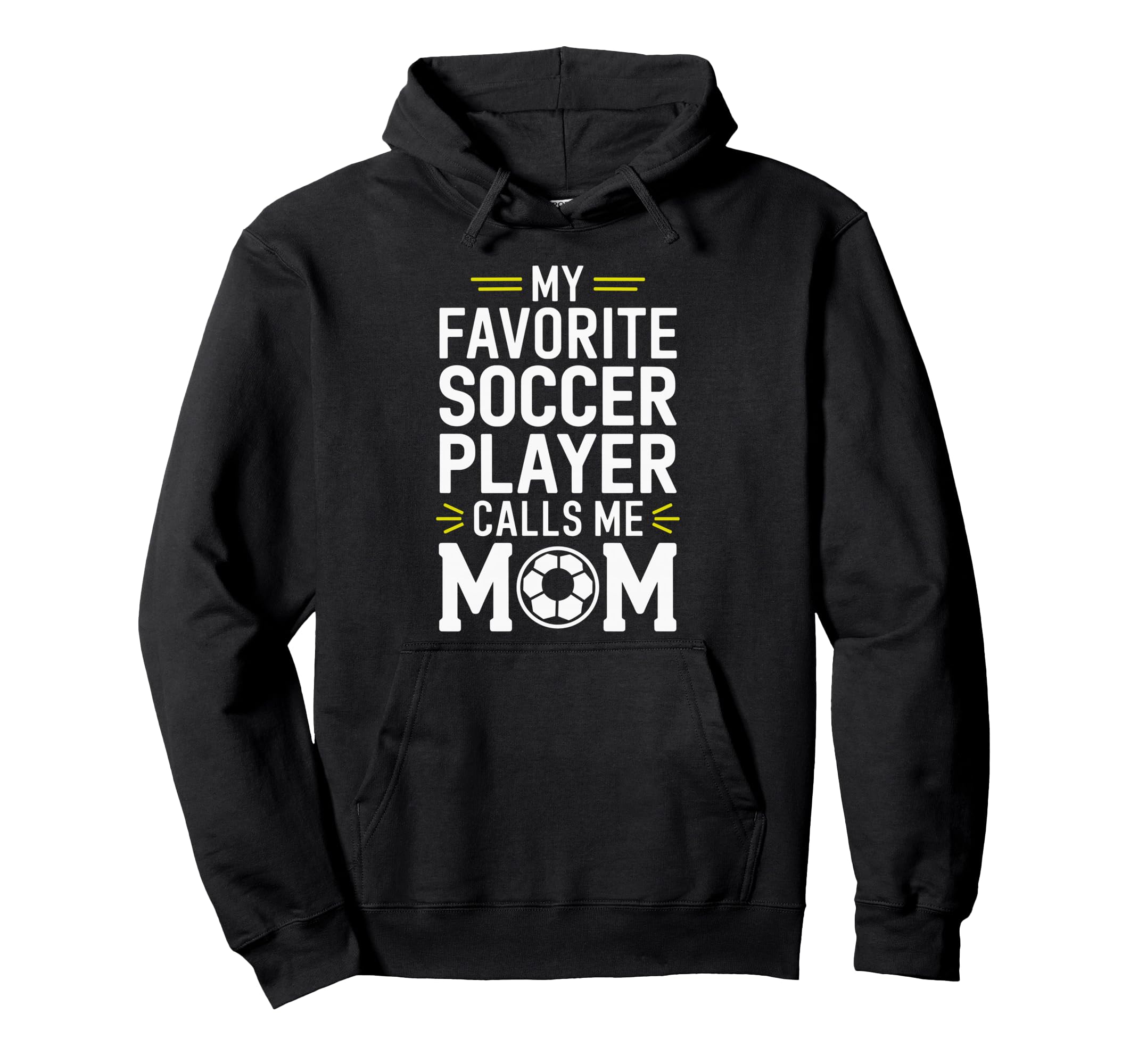 My Favorite Soccer Player Calls Me Mom Hoodie - Minimalist Print Men Women - T-Shirt, Sweatshirt, Hoodie