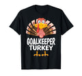 Thanksgiving Goalkeeper Turkey T-Shirt - Casual Everyday Wear Men Women - T-Shirt, Sweatshirt, Hoodie