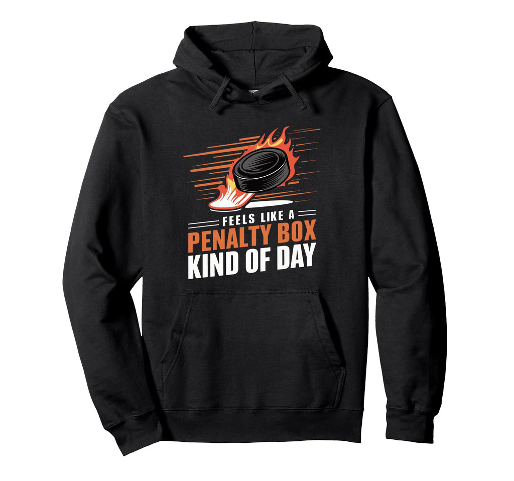Feels Like Penalty Box Kind Day Hoodie - Custom Art Print for Adults - T-Shirt, Sweatshirt, Hoodie