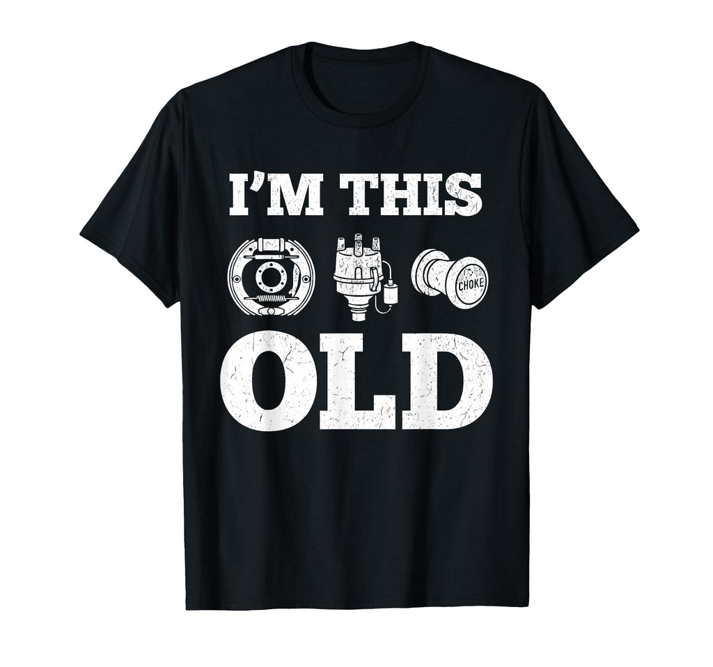 Im This Old Funny Car Parts Mechanic T-Shirt - Aesthetic Graphic Unisex - T-Shirt, Sweatshirt, Hoodie