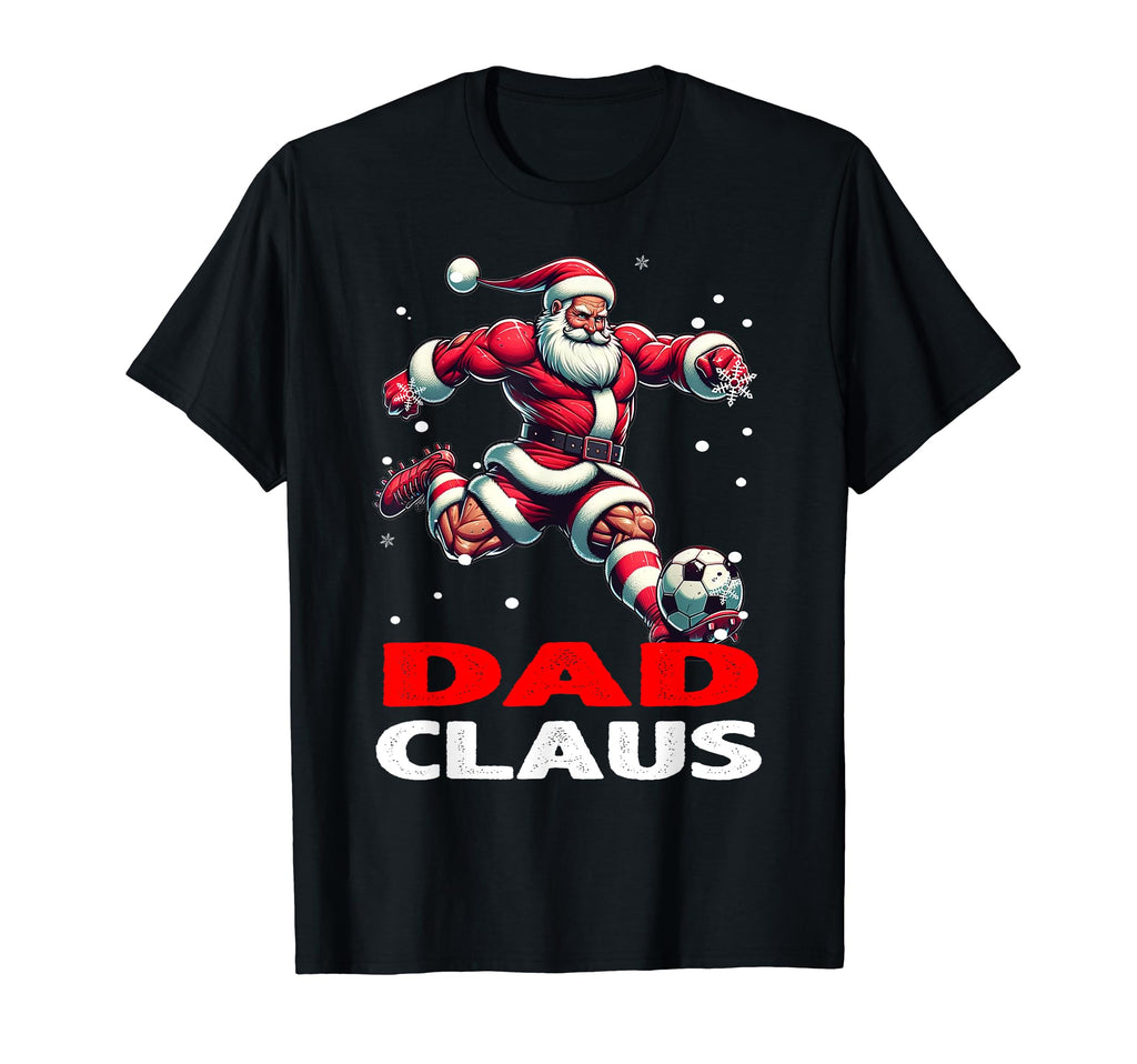 Soccer Dad Claus Family Matching Father T-Shirt - Trendy Graphic Men Women - T-Shirt, Sweatshirt, Hoodie