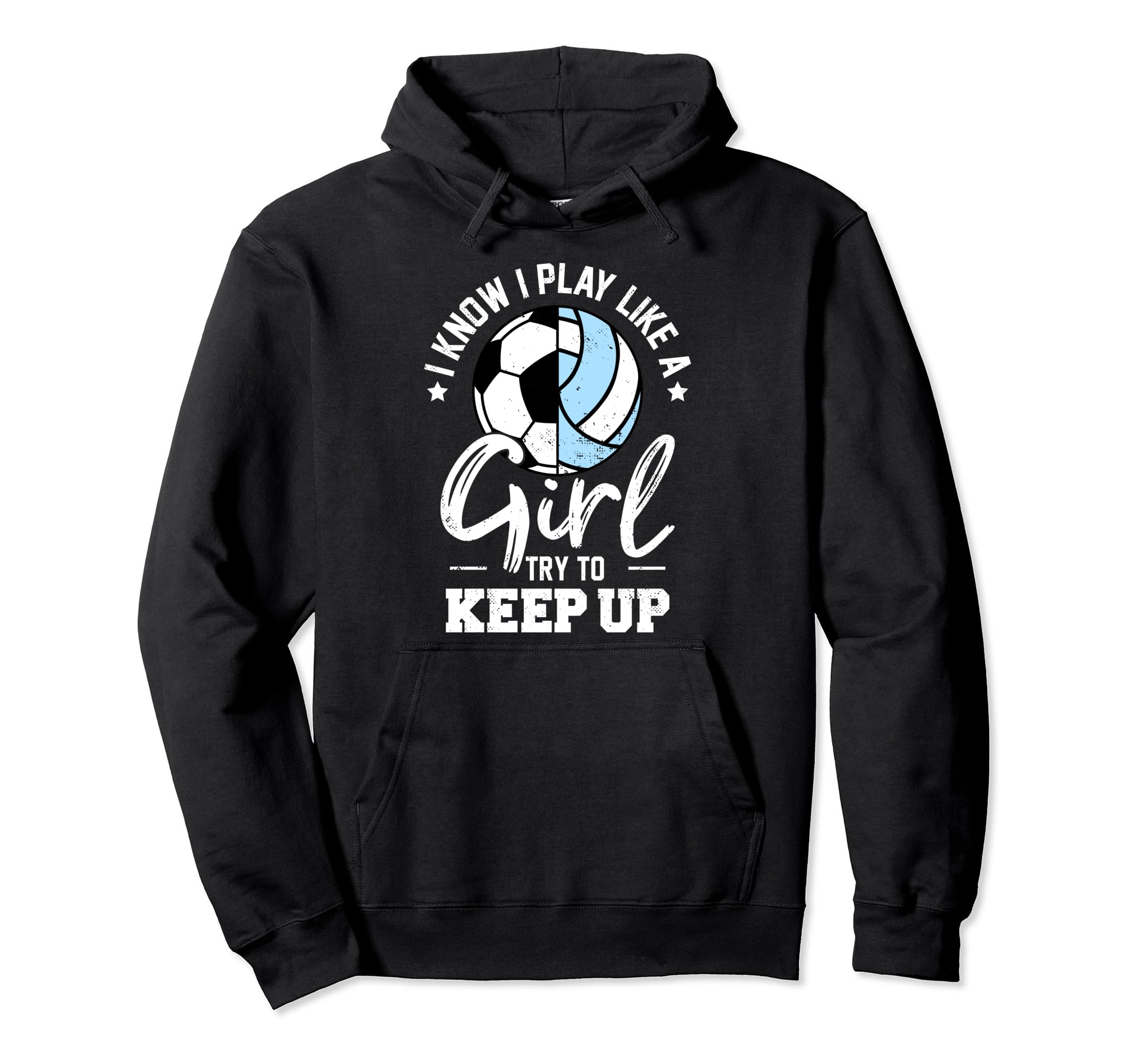 I Know I Play Like Try To Keep Up Hoodie - Casual Everyday Wear Men Women - T-Shirt, Sweatshirt, Hoodie