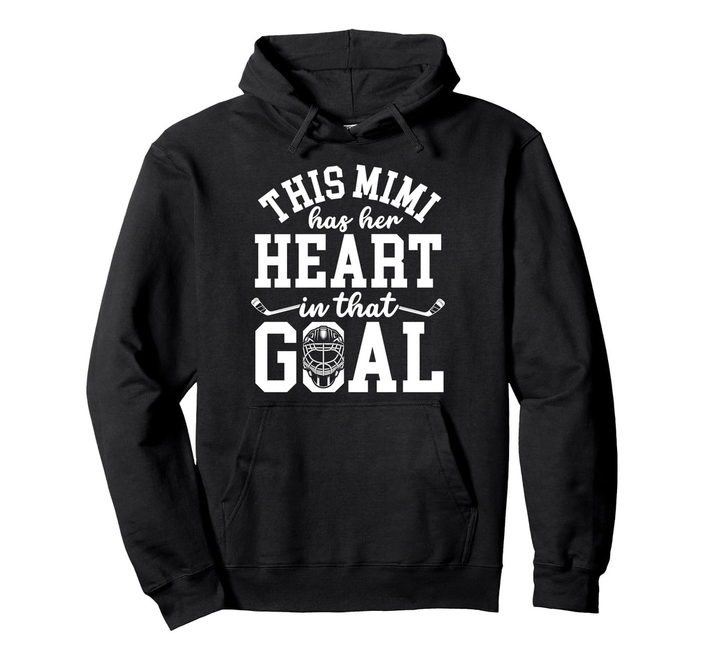 Proud Hockey Goalie Mimi Hockey Hoodie - Novelty Apparel for Adults - T-Shirt, Sweatshirt, Hoodie