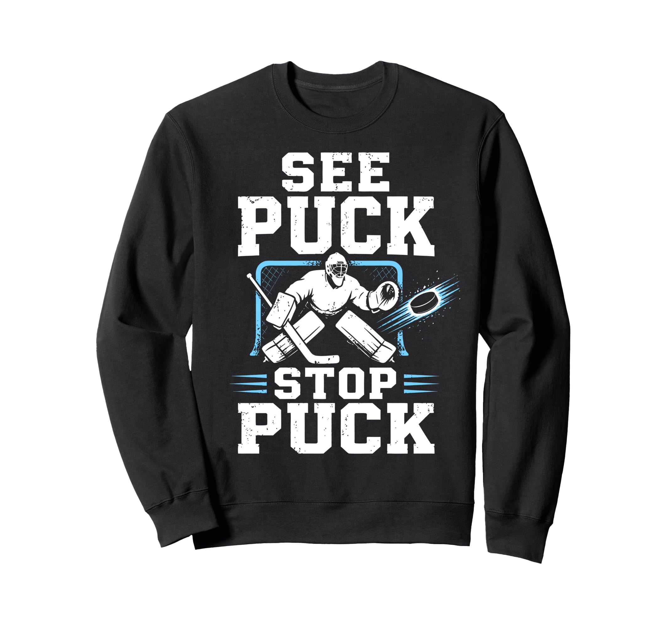 Ice Hockey Goalkeeper Team Sweatshirt - Aesthetic Graphic for Adults - T-Shirt, Sweatshirt, Hoodie