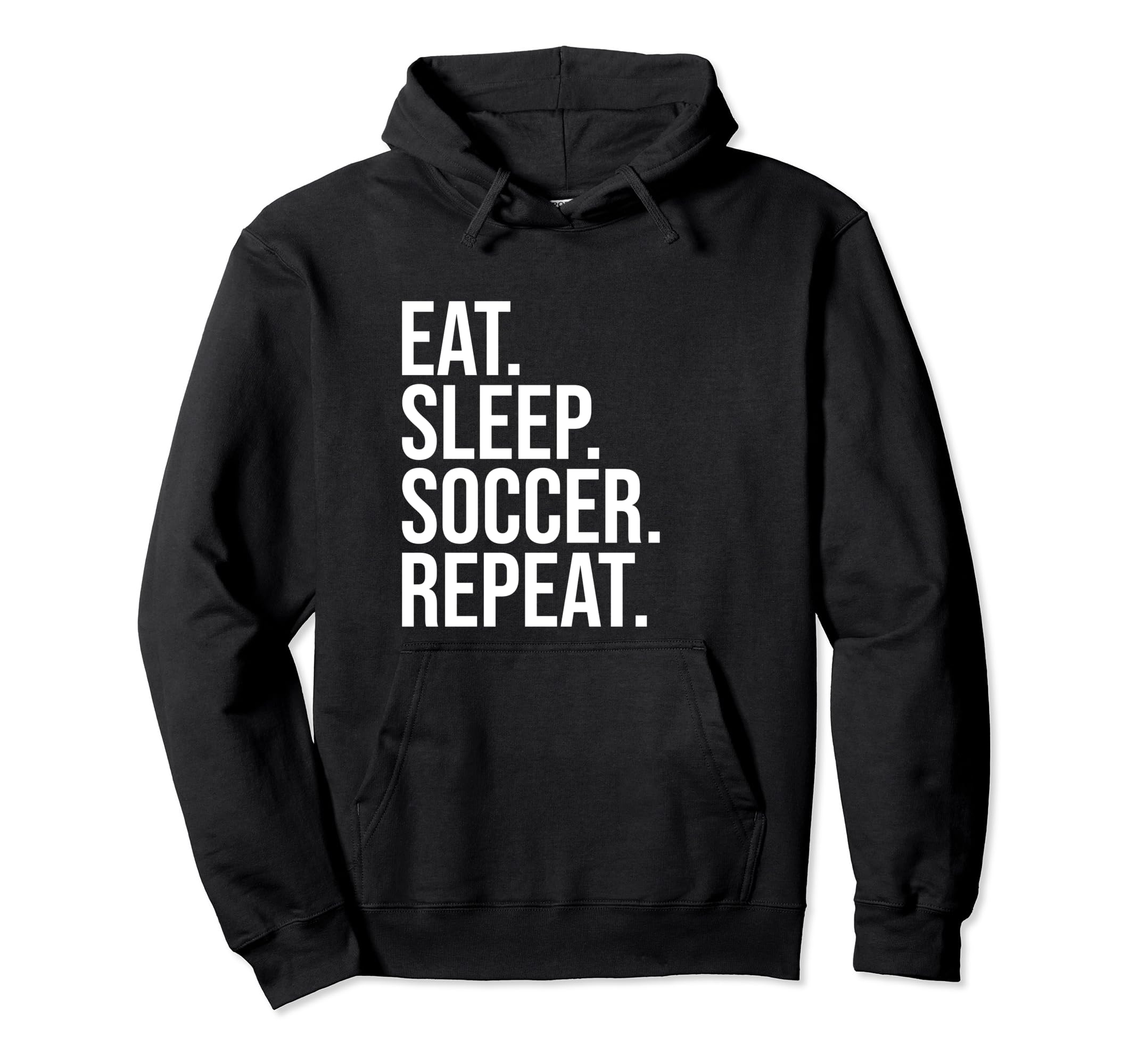 Eat Sleep Soccer Repeat Funny Soccer Hoodie - Aesthetic Graphic Unisex - T-Shirt, Sweatshirt, Hoodie