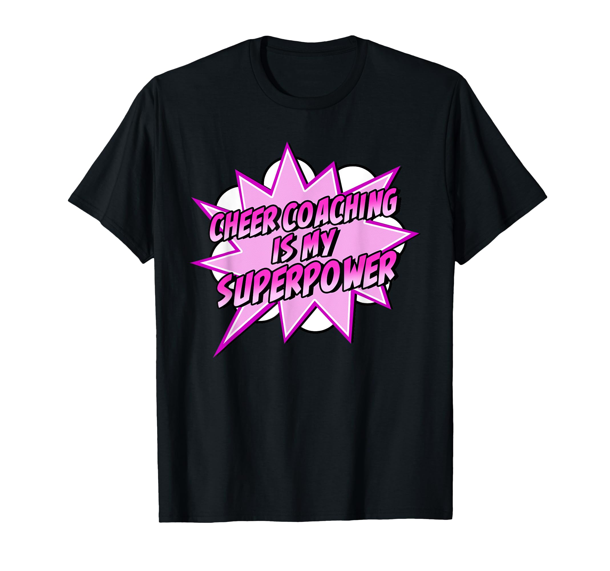 Cheer Coaching Is My Superpower T-Shirt - Custom Art Print Men Women - T-Shirt, Sweatshirt, Hoodie