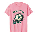 Game Time Mom Soccer Mom T-Shirt - Streetwear Style for Adults - T-Shirt, Sweatshirt, Hoodie