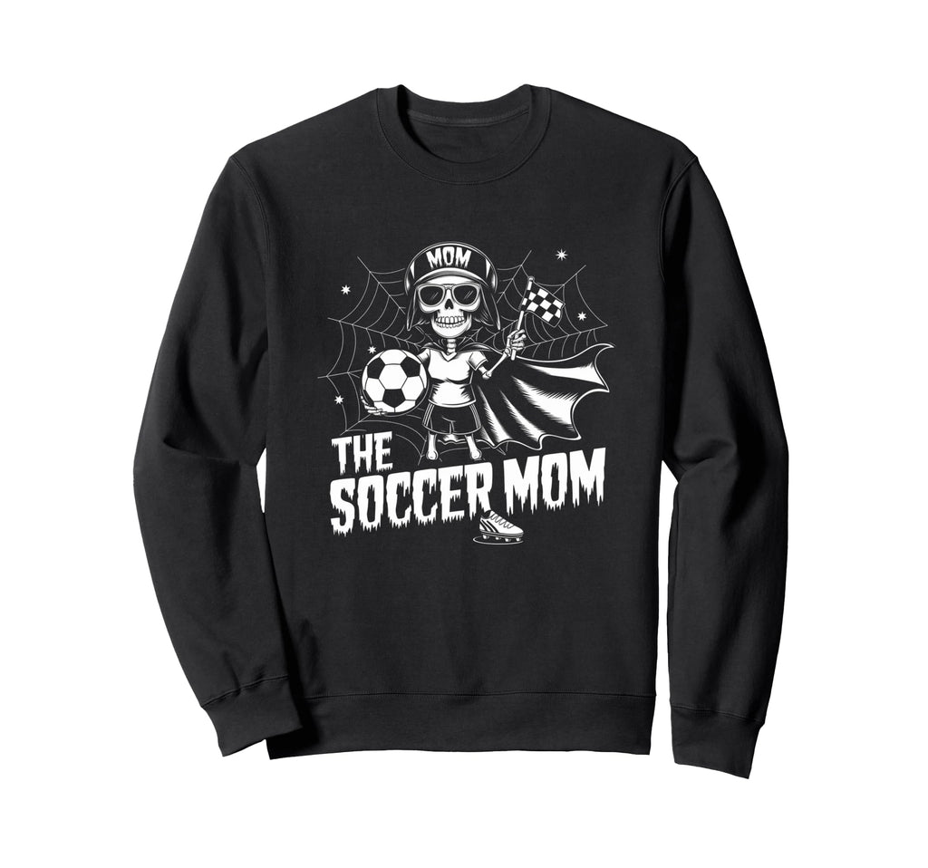 Soccer Mom Skeletton Halloween Sweatshirt - Streetwear Style Men Women - T-Shirt, Sweatshirt, Hoodie