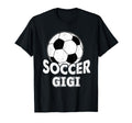 Soccer Gigi Funny Sports Soccer T-Shirt - Unique Graphic Men Women - T-Shirt, Sweatshirt, Hoodie