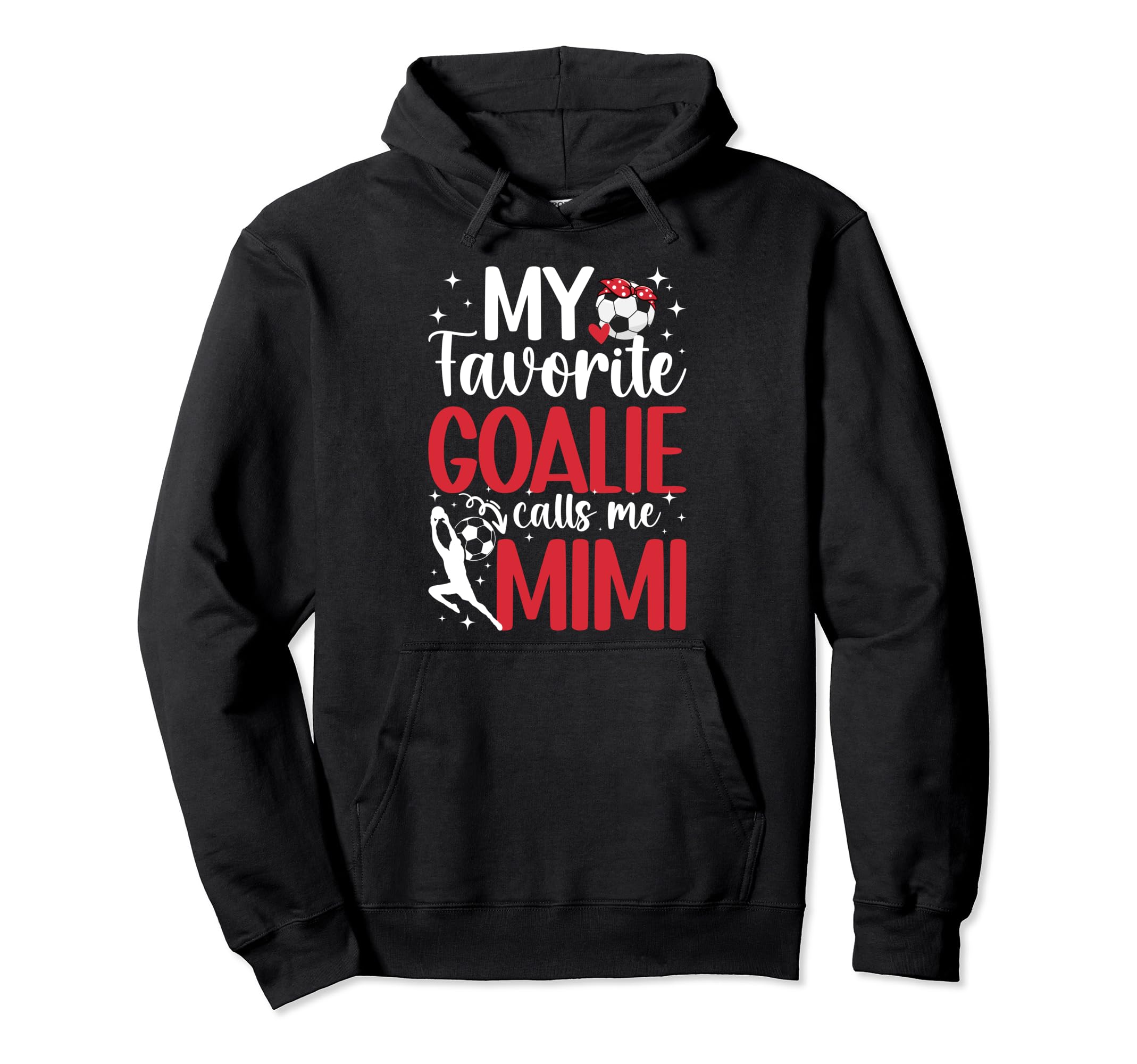 My Favorite Soccer Goalie Mimi Soccer Hoodie - Minimalist Print Men Women - T-Shirt, Sweatshirt, Hoodie