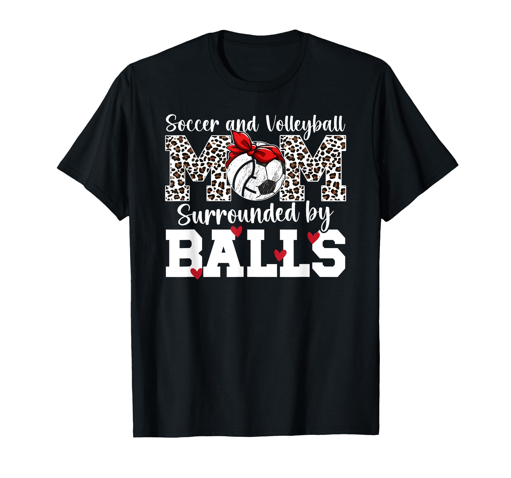 Soccer And Volleyball Mom Funny T-Shirt - Trendy Graphic Men Women - T-Shirt, Sweatshirt, Hoodie