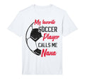 Mens My Favorite Soccer Player Calls Me T-Shirt - Trendy Graphic Unisex - T-Shirt, Sweatshirt, Hoodie