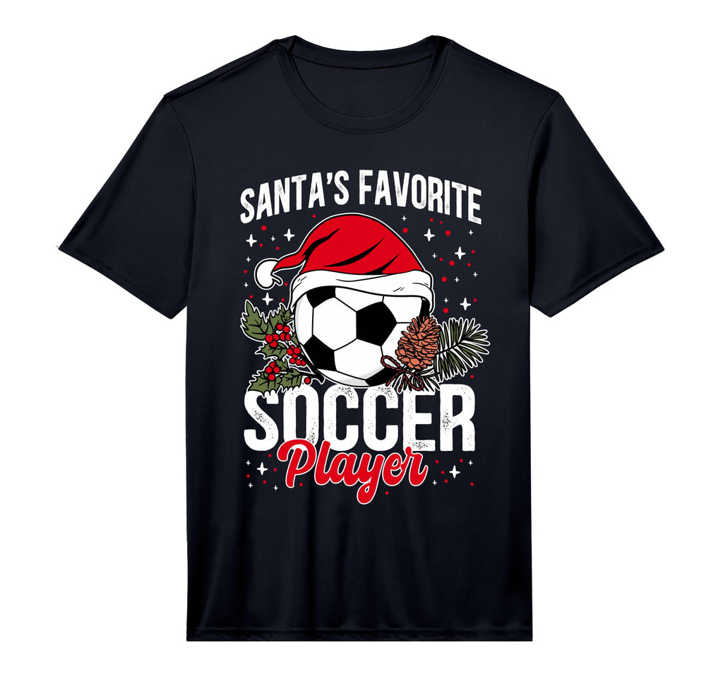 Funny Santas Favorite Soccer Player T-Shirt - Fun Novelty Design Men Women - T-Shirt, Sweatshirt, Hoodie