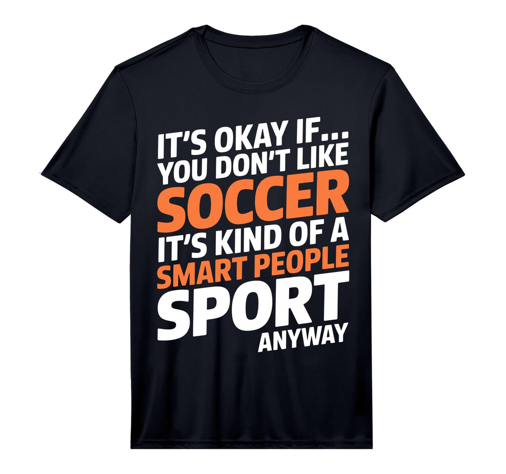 Mens Soccer Football Smart People Sport T-Shirt - Trendy Graphic Unisex - T-Shirt, Sweatshirt, Hoodie