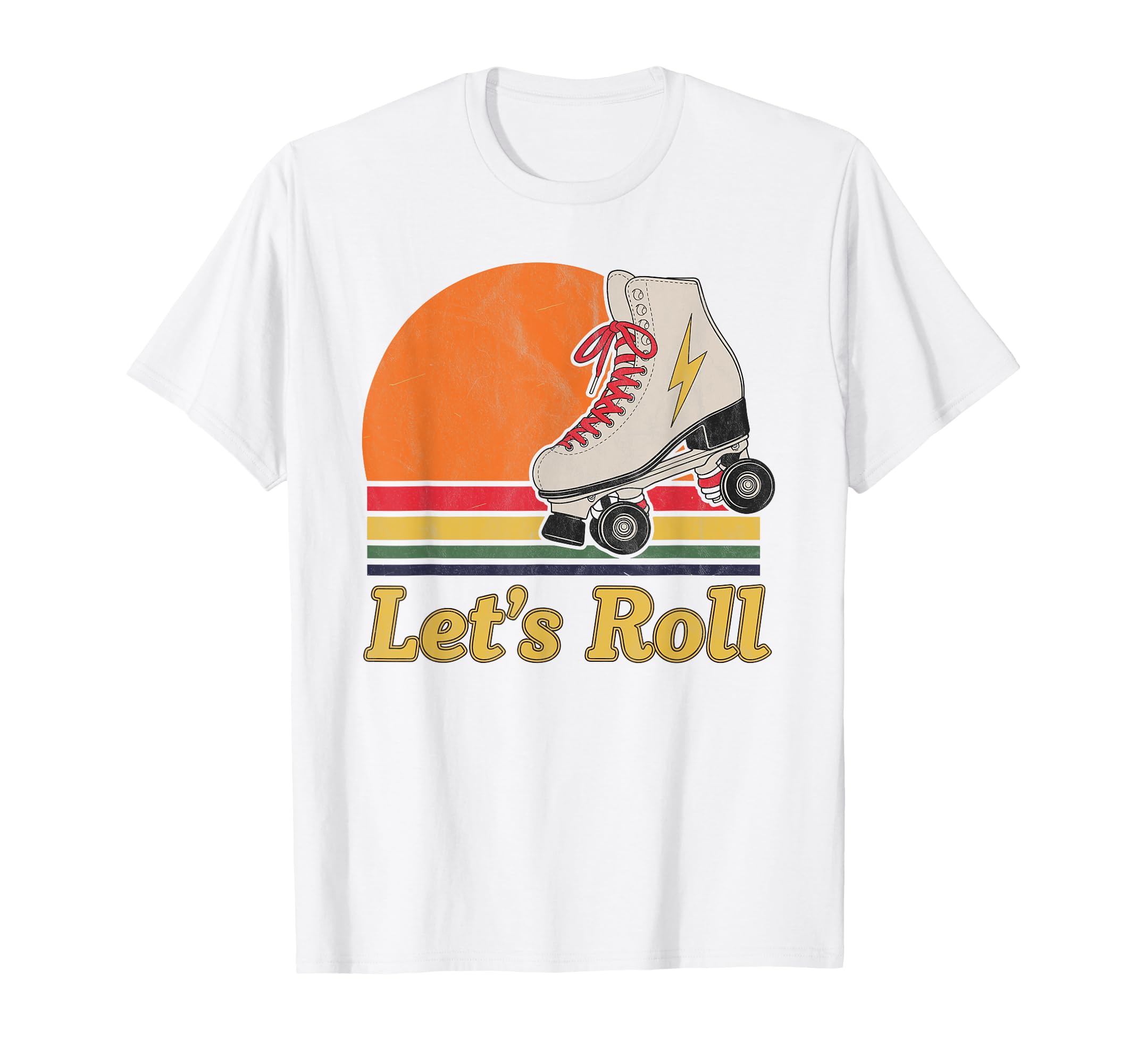 Let S Roll Roller Skating Skater Skate T-Shirt - Fun Novelty Design Unisex - T-Shirt, Sweatshirt, Hoodie