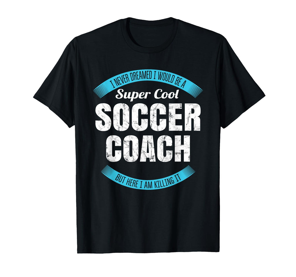 Funny Soccer Coach Thank You Gift T-Shirt - Fun Novelty Design Unisex - T-Shirt, Sweatshirt, Hoodie