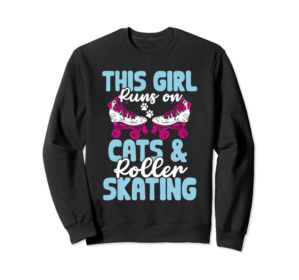 Rollerskate Funny Runs Cats And Sweatshirt - Streetwear Style Unisex - T-Shirt, Sweatshirt, Hoodie