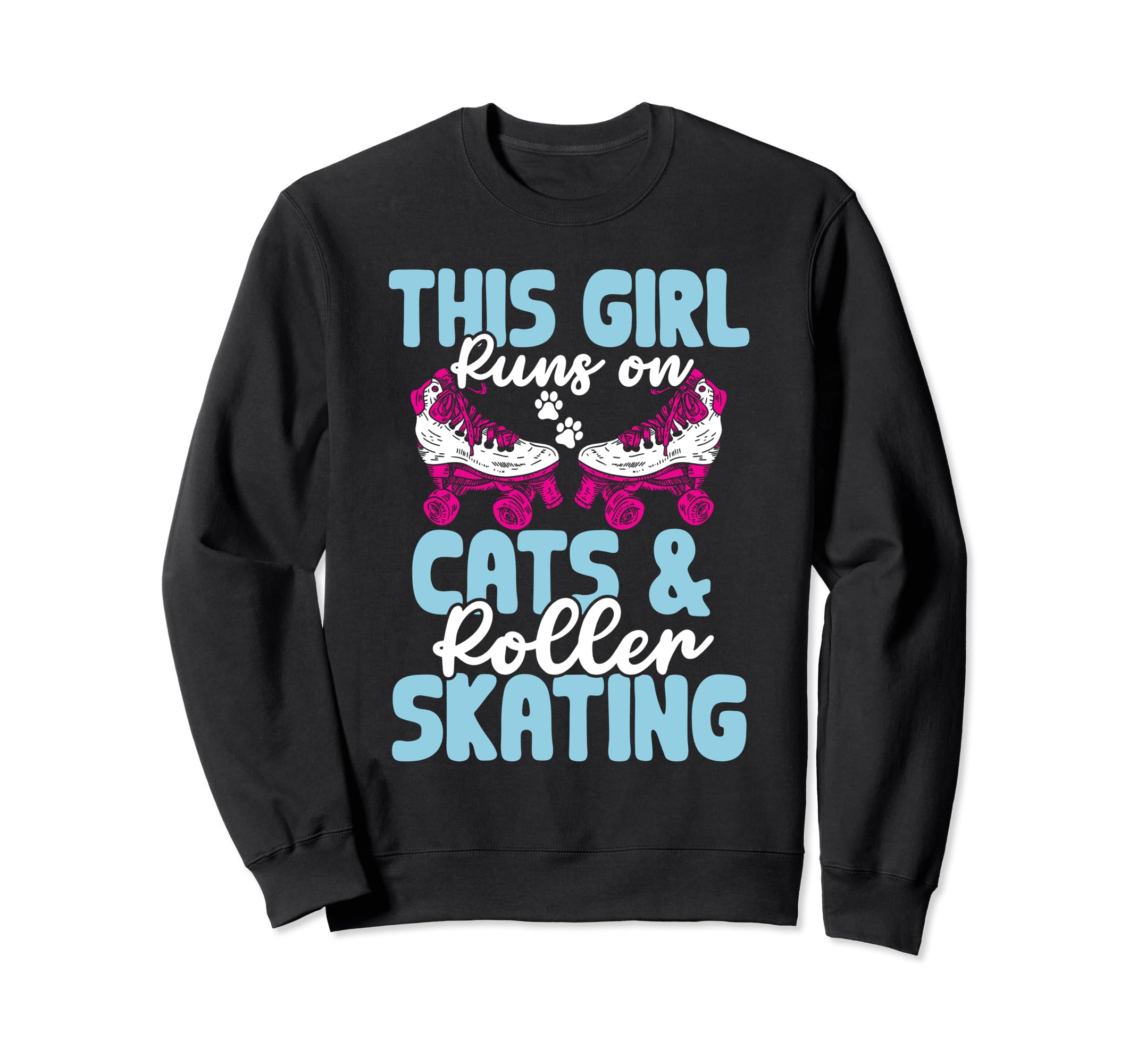 Rollerskate Funny Runs Cats And Sweatshirt - Streetwear Style Unisex - T-Shirt, Sweatshirt, Hoodie