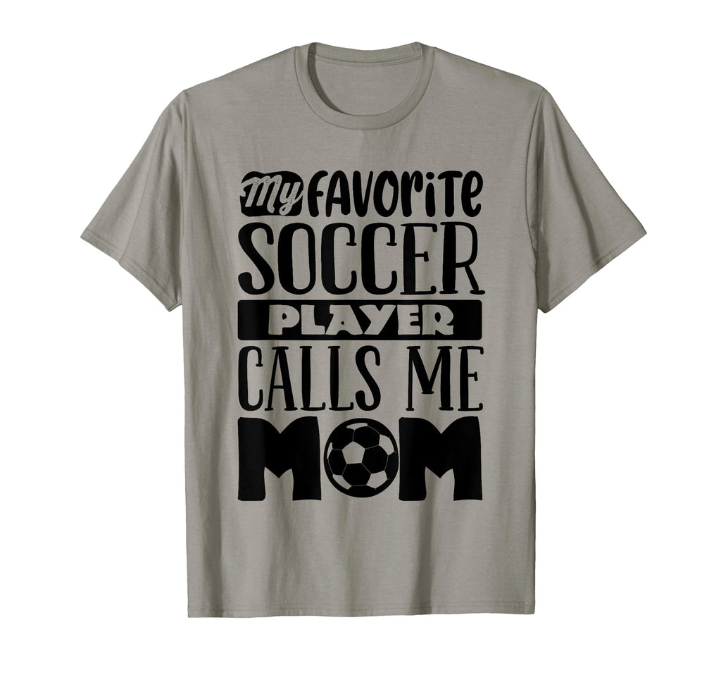Soccer Mom Soccer Lover Soccer T-Shirt - Fun Novelty Design Men Women - T-Shirt, Sweatshirt, Hoodie