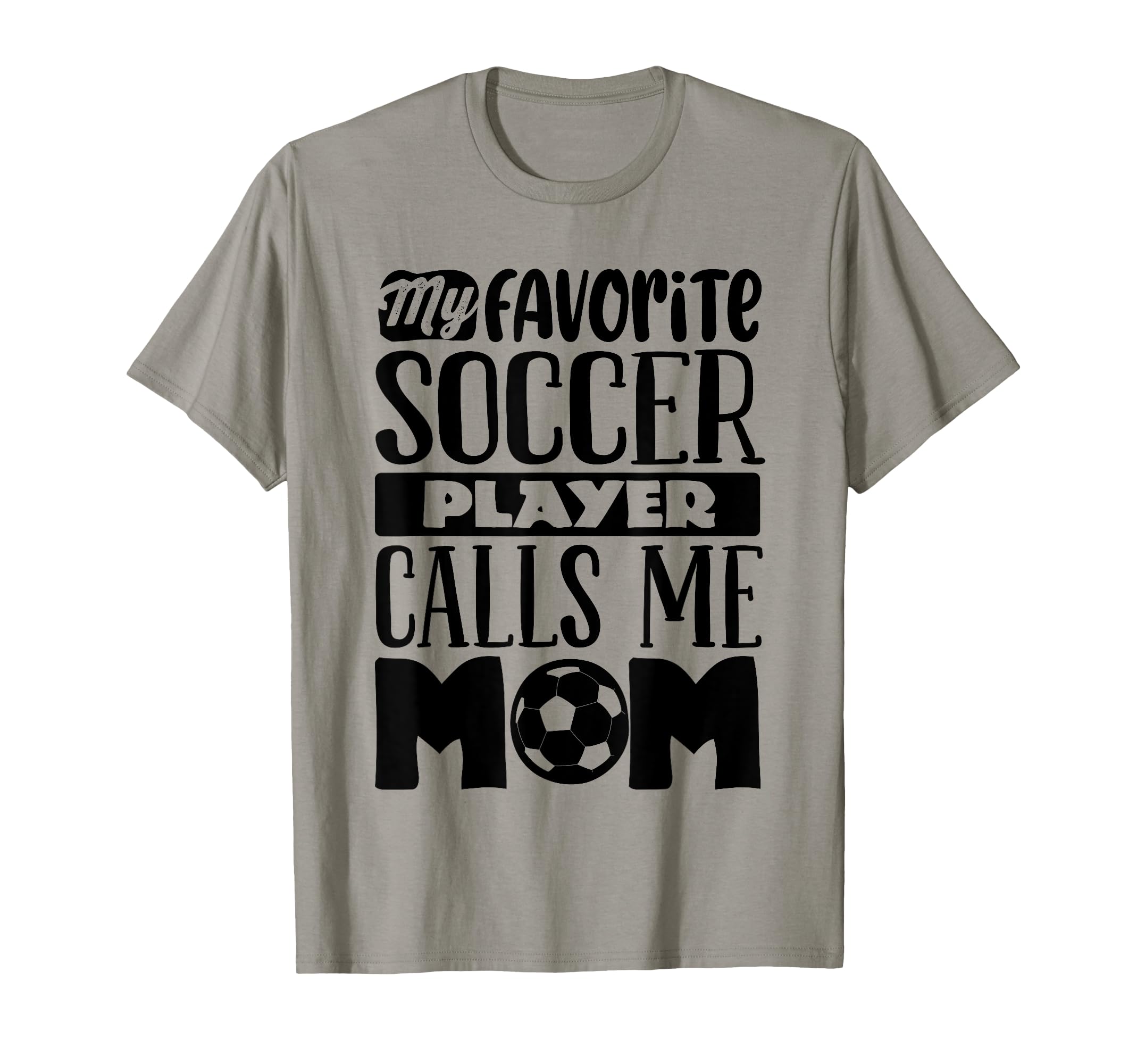 Soccer Mom Soccer Lover Soccer T-Shirt - Fun Novelty Design Men Women - T-Shirt, Sweatshirt, Hoodie