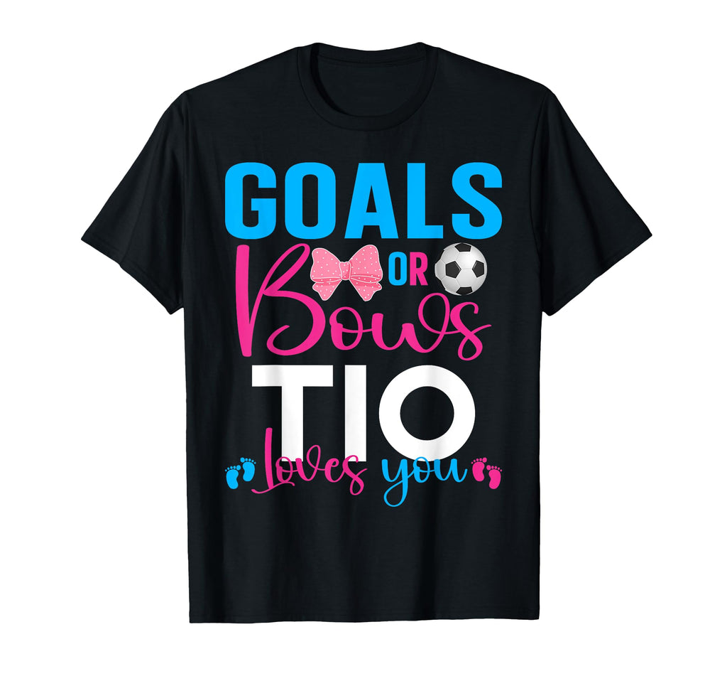 Goals Or Bows Tio Loves You Gender T-Shirt - Minimalist Print Unisex - T-Shirt, Sweatshirt, Hoodie