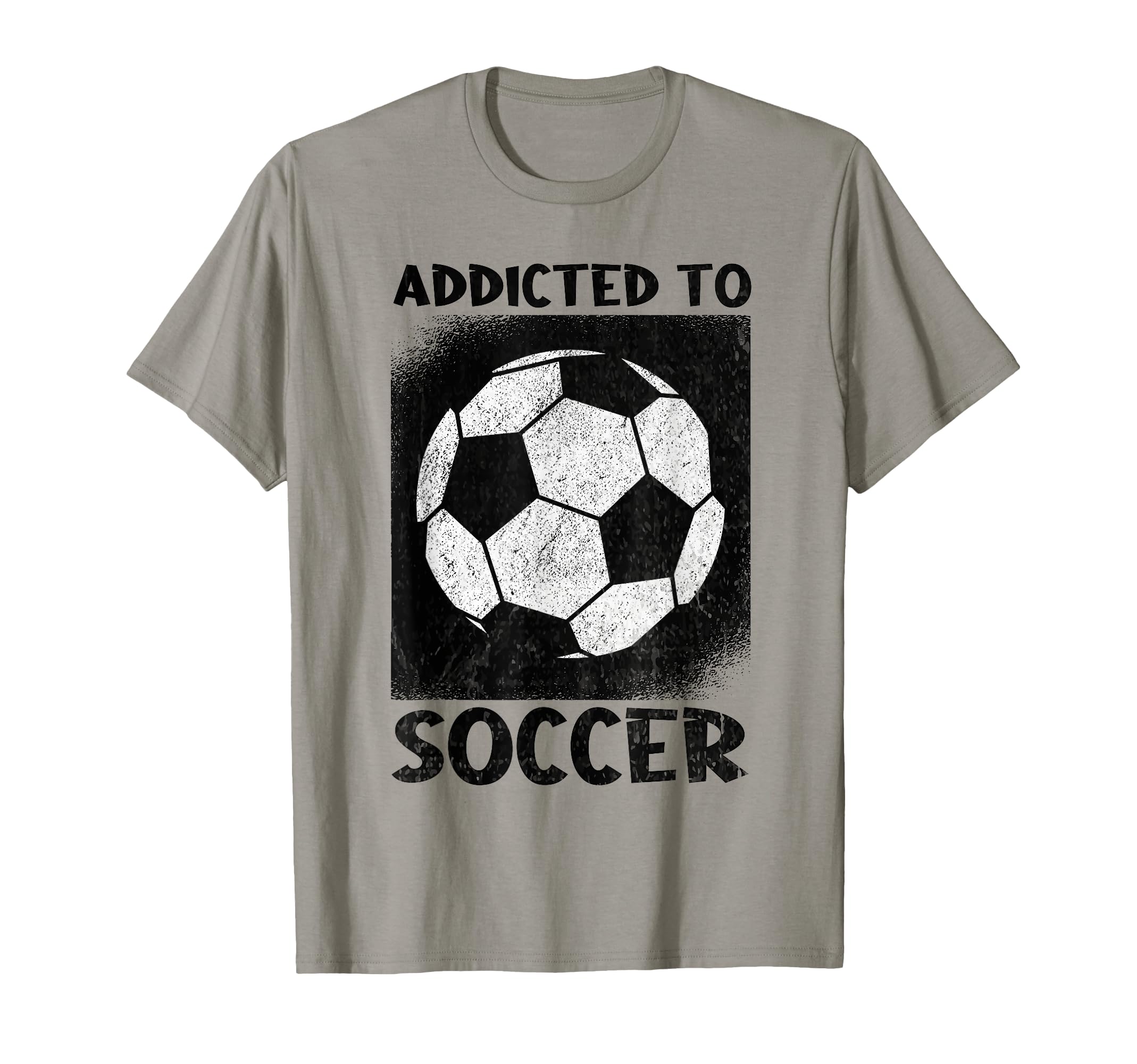 Addicted To Soccer Ball Football Soccer T-Shirt - Streetwear Style Unisex - T-Shirt, Sweatshirt, Hoodie