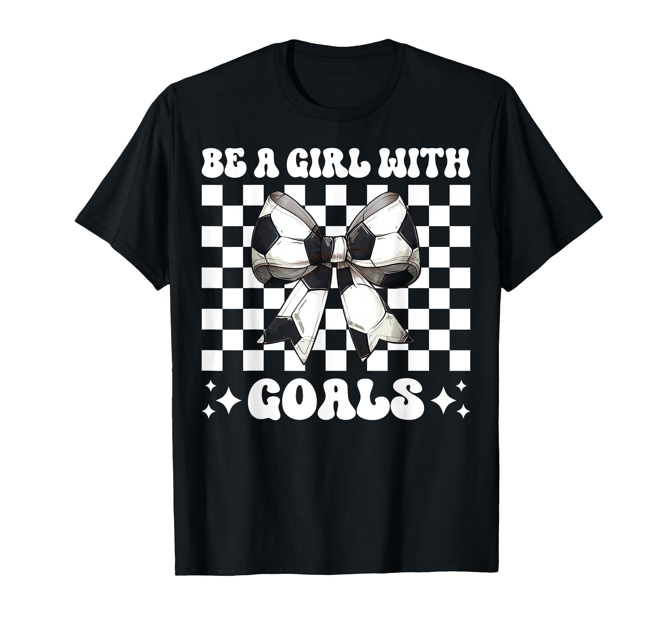 Be Goals Soccer Coquette Bow T-Shirt - Minimalist Print Men Women - T-Shirt, Sweatshirt, Hoodie