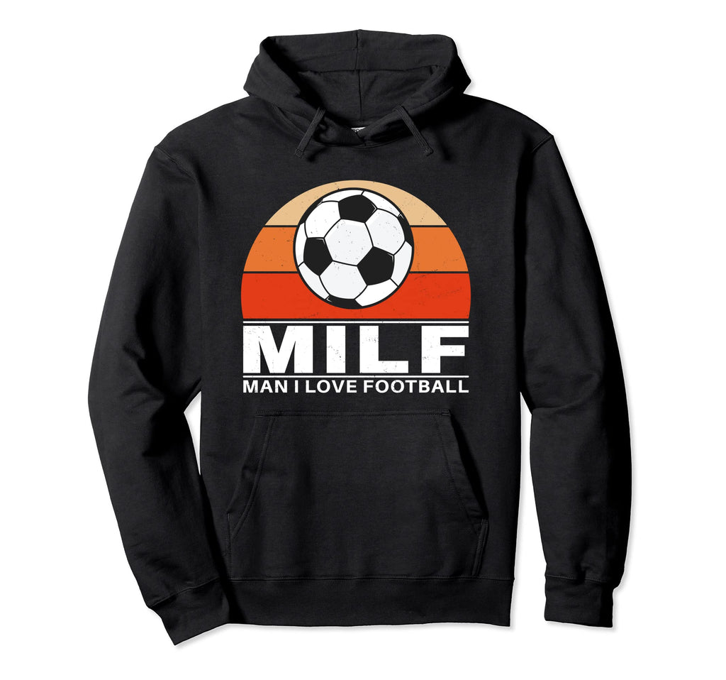 Milf I Love Football Hoodie - Graphic Print Unisex - T-Shirt, Sweatshirt, Hoodie