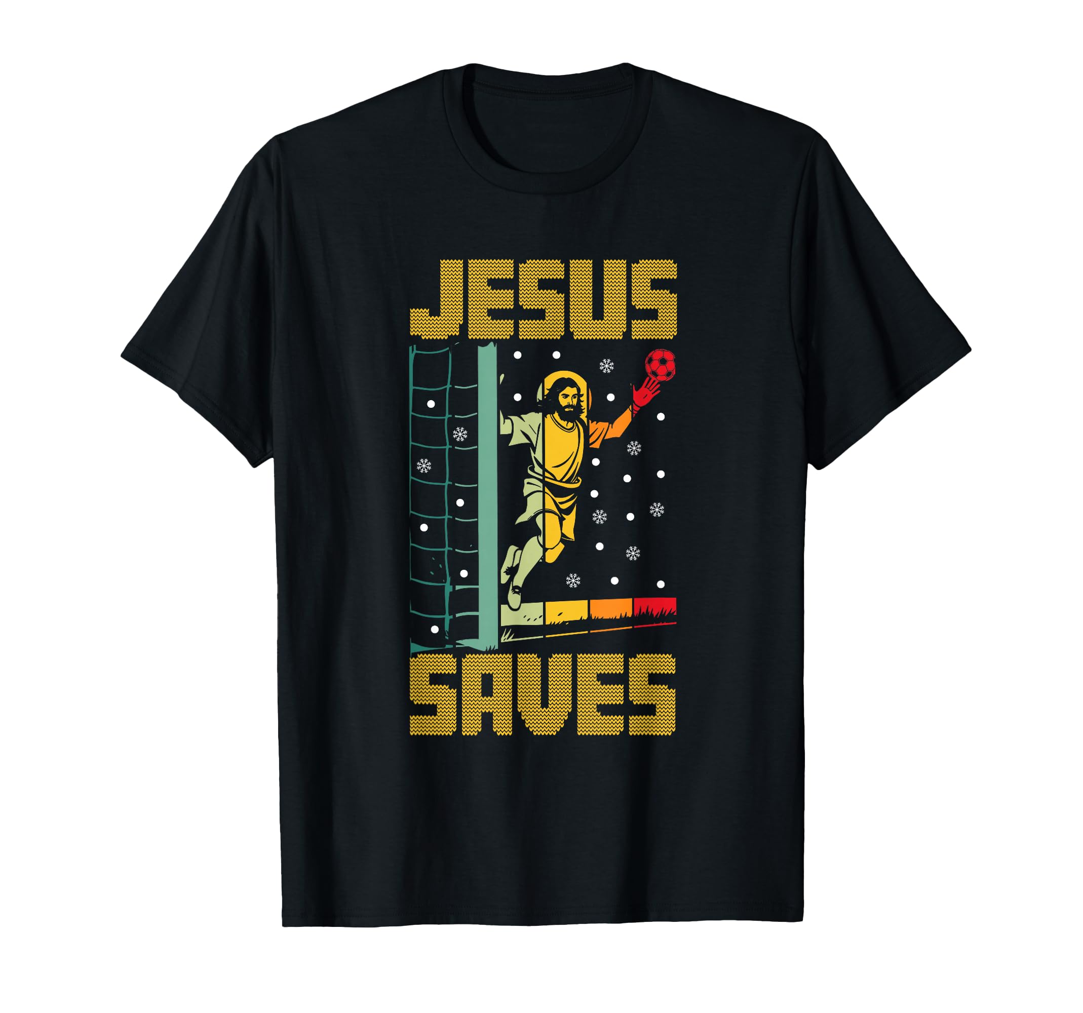 Jesus Saves Goalie Soccer Goalkeeper T-Shirt - Casual Everyday Wear Unisex - T-Shirt, Sweatshirt, Hoodie