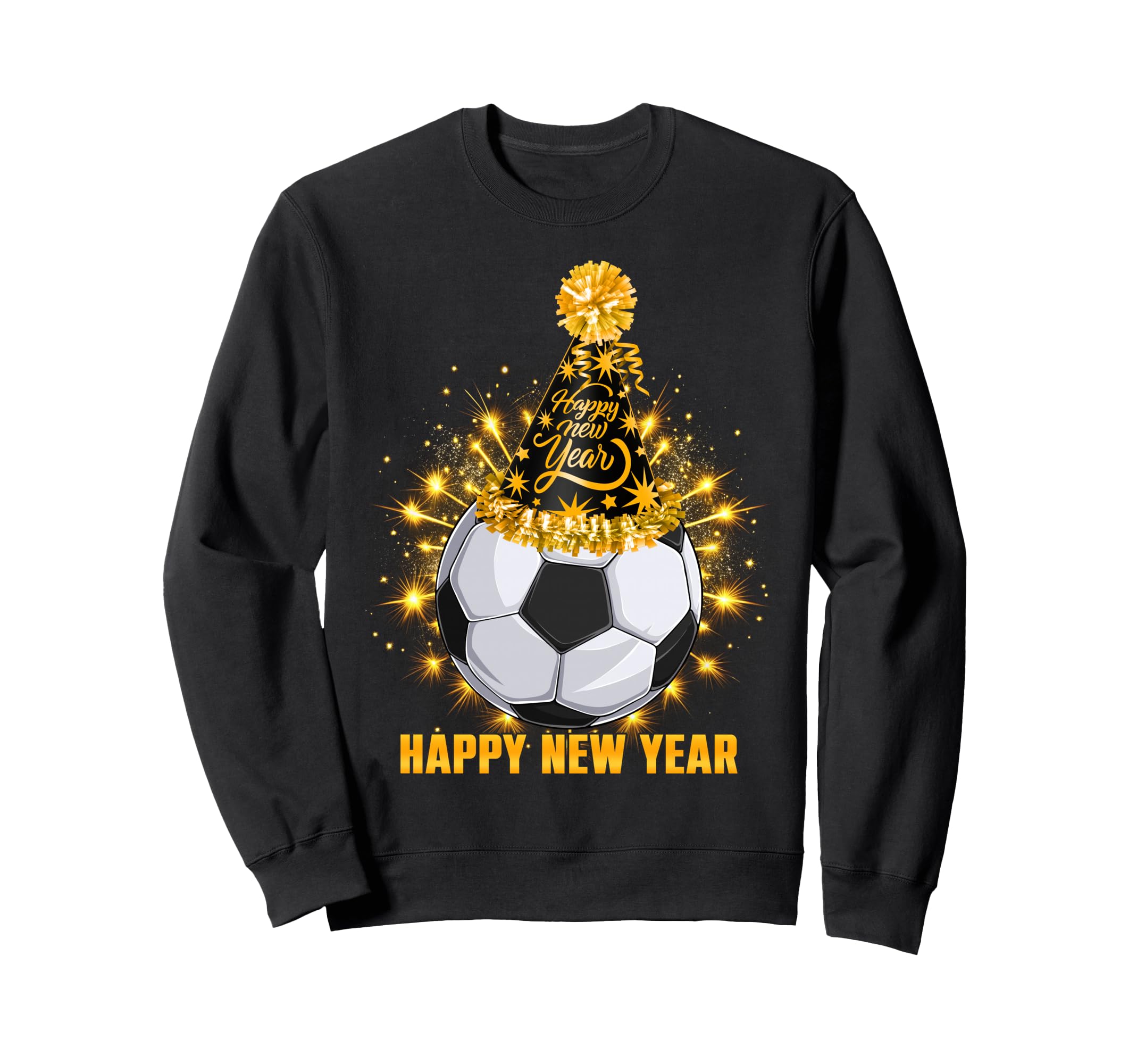 Happy New Year 2026 Soccer Party Hat Sweatshirt - Aesthetic Graphic Unisex - T-Shirt, Sweatshirt, Hoodie